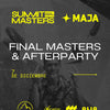 Final Summit Masters & Afterparty presented by Pico Norte x MAJA